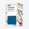 BES a scuola (Libro)