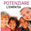 Capire come potenziare l'empatia