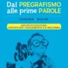 Dal pregrafismo alle prime parole