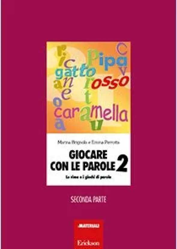 Giocare con le parole 2 - PARTE SECONDA