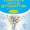 Le difficoltà nell'avvio alla lettoscrittura