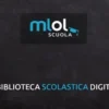 MLOL Scuola - Piattaforma di prestito digitale - Attivazione piattaforma 3 ANNI