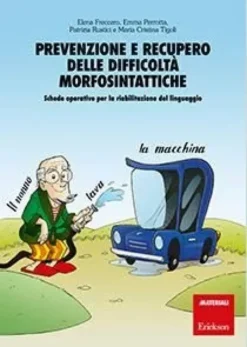 Prevenzione e recupero delle difficoltà morfosintattiche (LIBRO)