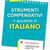 Strumenti compensativi - Il quaderno di italiano