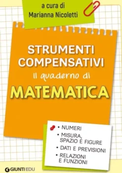 Strumenti compensativi - il quaderno di matematica