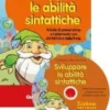 Sviluppare le abilità sintattiche (KIT: libro + CD-ROM)